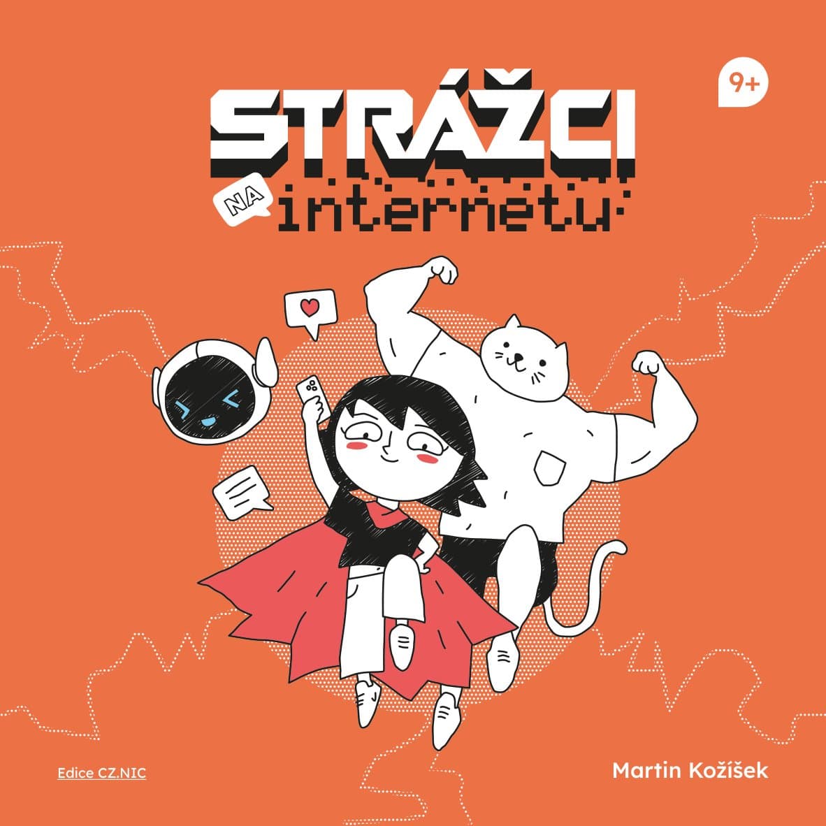 Martin Kožíšek - Strážci na internetu